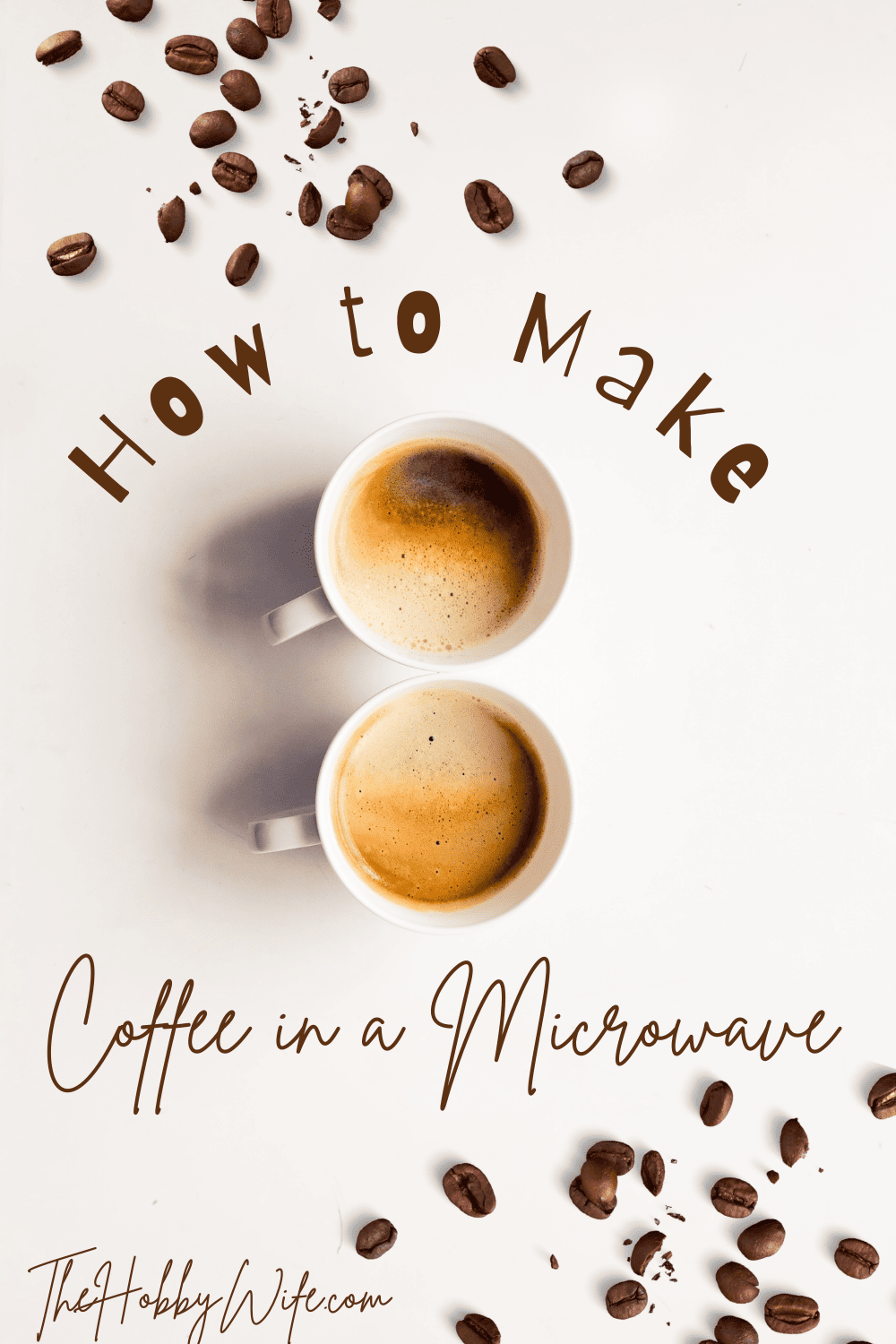 How to Make Coffee in Microwave Cup